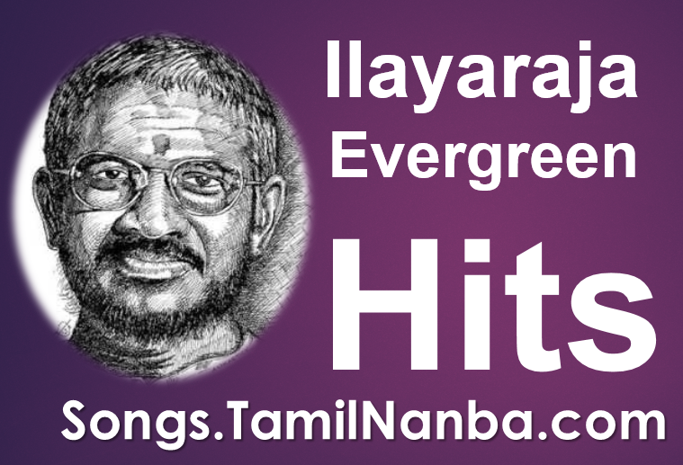 Ilayaraja evergreen hits 307 songs download with 320kbps quality in zip code